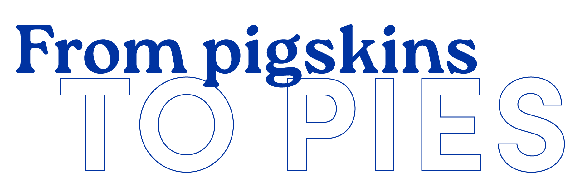 From pigskins to pies